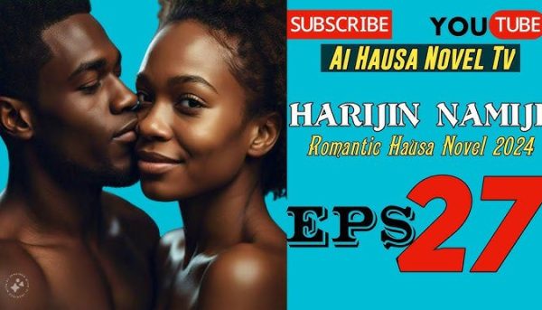 Ultimate Guide To Hot Romantic Hausa Novel Complete